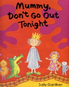 Image for Mummy, don't go out tonight