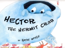 Image for Hector the Hermit Crab