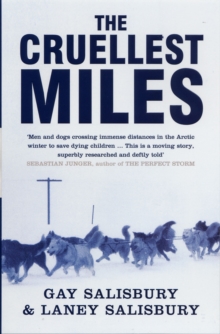 Image for The cruellest miles  : the heroic story of dogs and men in a race against an epidemic