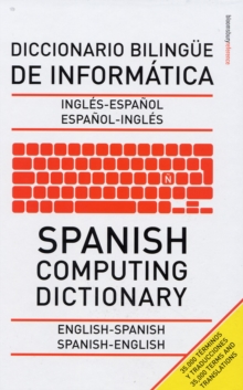 Image for Spanish computing dictionary  : Spanish-English, English-Spanish