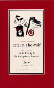 Image for Peter and the Wolf : Performed by Gavin Friday and the Friday-Seezer Ensemble