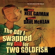 Image for The Day I Swapped my Dad for Two Goldfish