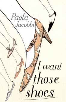 Image for I Want Those Shoes