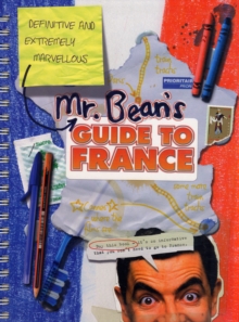 Image for Mr. Bean's definitive and extremely marvellous guide to France