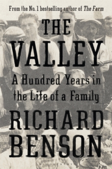 Image for The valley  : a hundred years in the life of a family