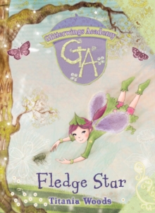 Image for Glitterwings Acadamy: Fledge Star