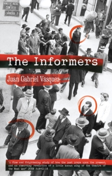 Image for The informers  : translated from the Spanish by Anne McLean