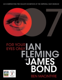 Image for For your eyes only  : Ian Fleming + James Bond