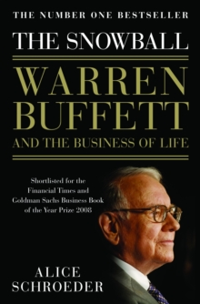 Image for The snowball  : Warren Buffett and the business of life