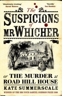 Image for The suspicions of Mr Whicher, or, The murder at Road Hill House