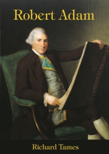 Image for Robert Adam  : an illustrated life of Robert Adam, 1728-1792