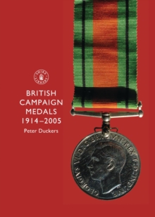 Image for British Campaign Medals, 1914-2005
