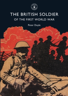 Image for The British soldier of the First World War