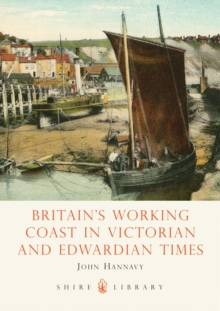 Image for Britain's working coast in Victorian and Edwardian times