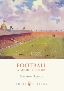 Football: A Short History