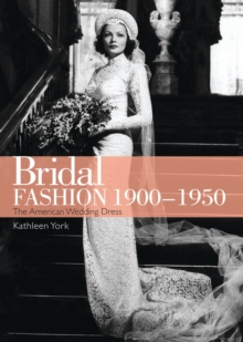 Image for Bridal fashion 1900-1950