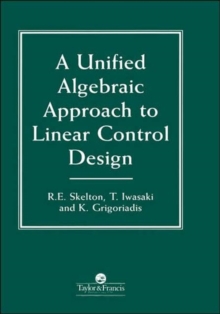 Unified Algebraic Approach To Control Design