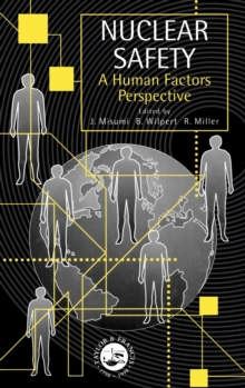 Image for Nuclear Safety : A Human Factors Perspective