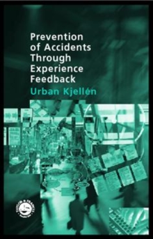 Image for Prevention of Accidents Through Experience Feedback