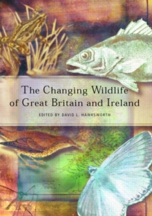 Image for The Changing Wildlife of Great Britain and Ireland