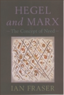 Hegel, Marx and the Concept of Need