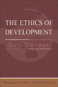 Image for The ethics of development  : from economism to human development