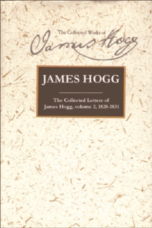 Image for Collected Letters of James Hogg, Volume 2, 1820-1831