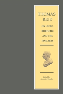 Thomas Reid on Logic, Rhetoric and the Fine Arts