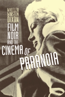 Film Noir and the Cinema of Paranoia