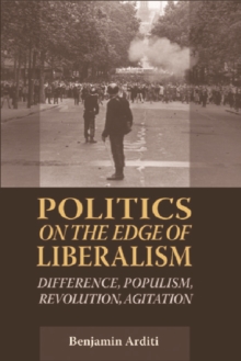 Politics on the Edges of Liberalism
