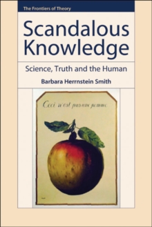 Image for Scandalous knowledge: science, truth and the human