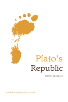 Plato’s “Republic”: An Edinburgh Philosophical Guide