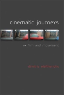 Image for Cinematic journeys: film and movement