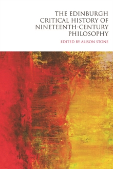 Edinburgh Critical History of Nineteenth-century Philosophy