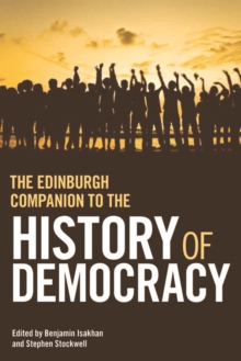Edinburgh Companion to the History of Democracy