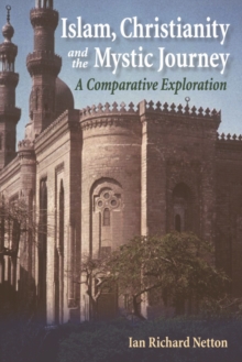 Islam, Christianity and the Mystic Journey