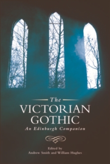 Image for The Victorian gothic: an Edinburgh companion