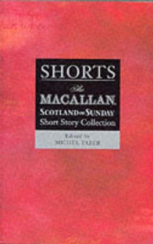 Image for Shorts  : the Macallan/Scotland on Sunday short story collection4