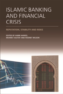 Image for Islamic banking and financial crisis: reputation, stability and risks