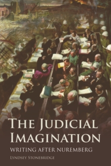 Image for The judicial imagination  : writing after Nuremberg