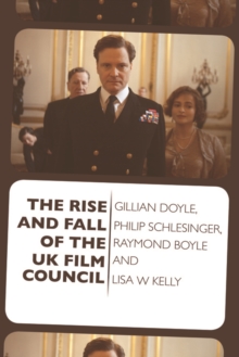 Image for The rise and fall of the UK Film Council