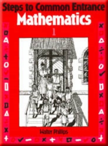 Steps to Common Entrance Mathematics 1