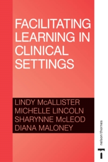 Image for Facilitating Learning in Clinical Settings