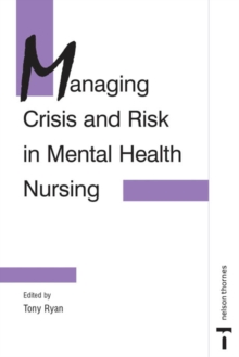 Image for Managing Crisis and Risk in Mental Health Nursing