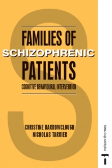 Image for Families of schizophrenic patients  : cognitive behavioural intervention
