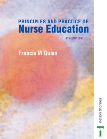 Image for The principles and practice of nurse education