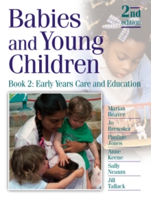 Image for Babies and young childrenBook 2: Early years care and education