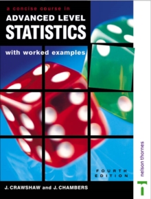 Image for A concise course in advanced level statistics  : with worked examples