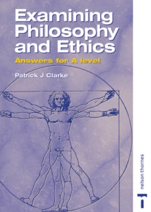 Image for Examining Philosophy and Ethics Answers for A Level