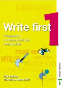 Image for Write First : Progression in Cross-curricular Writing Skills